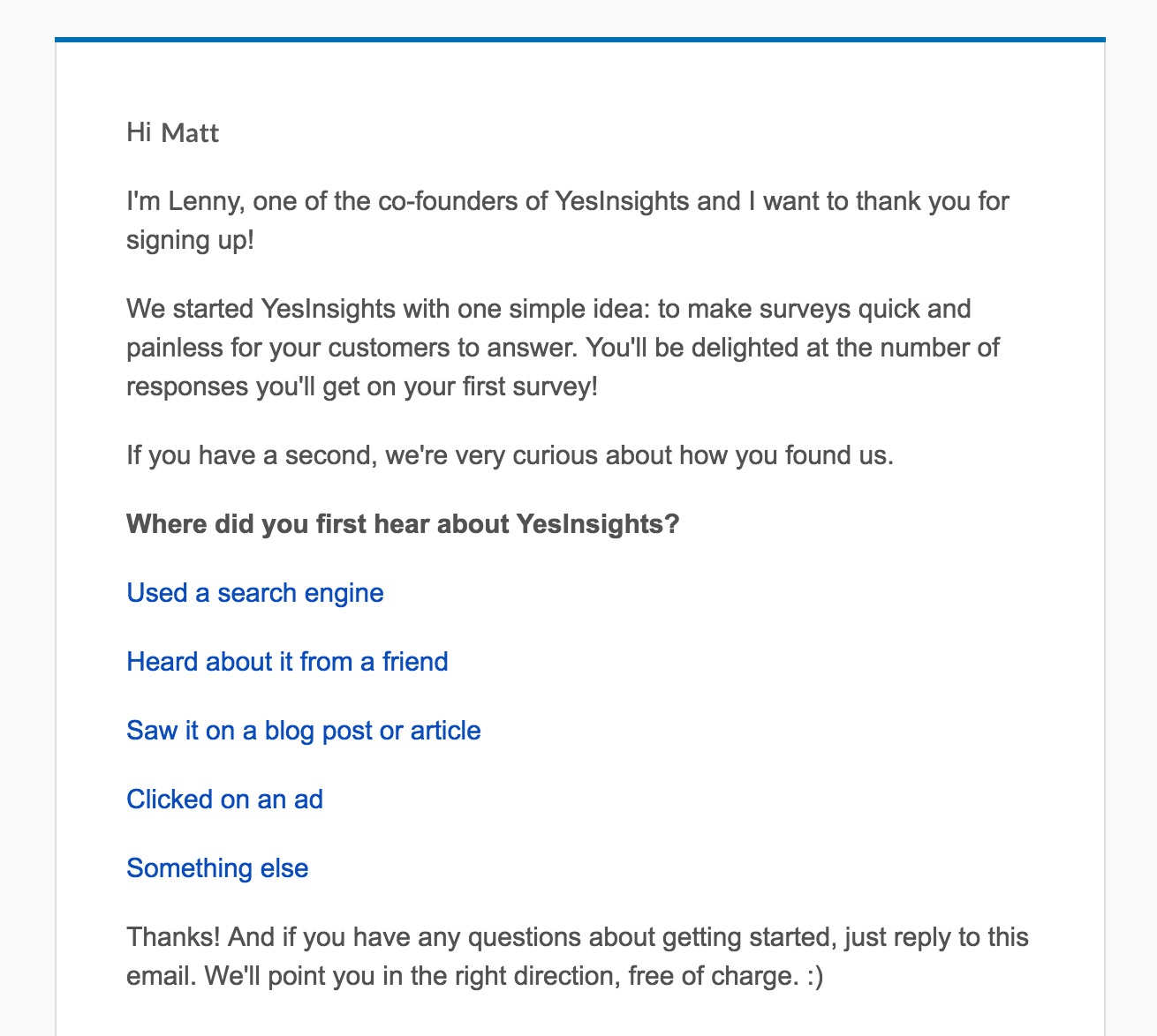 image of an old YesInsights welcome email which was one of the best customer surveys because it embedded a survey asking about where the new prospect heard about YesInsights